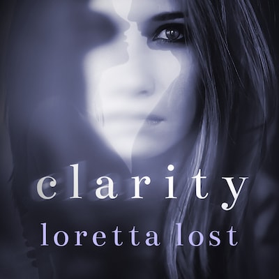 Clarity – omslag til lydbogen af Loretta Lost