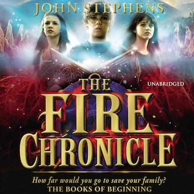 The Fire Chronicle: The Books of Beginning 2 – omslag til lydbogen af John Stephens