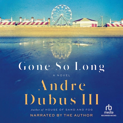 Gone So Long – omslag til lydbogen af Andre Dubus, III