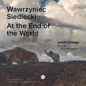 At the End of the World – okładka audiobooka, autor Wawrzyniec Siedlecki