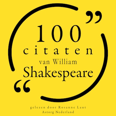 100 citaten van William Shakespeare