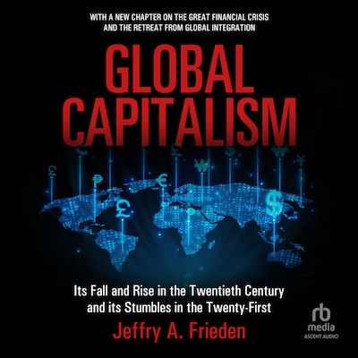 Global Capitalism – omslag til lydbogen af Jeffry A. Frieden