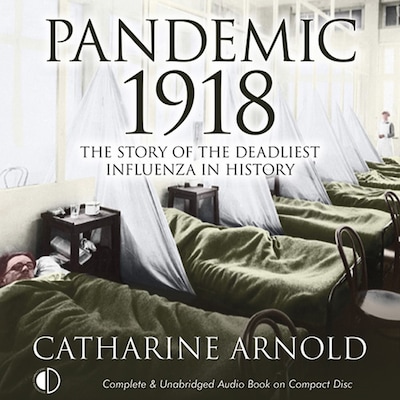 Pandemic 1918 – omslag til lydbogen af Catharine Arnold
