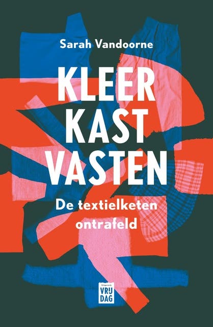 Kleerkastvasten: De textielketen ontrafeld – omslag van het luisterboek van Sarah Vandoorne
