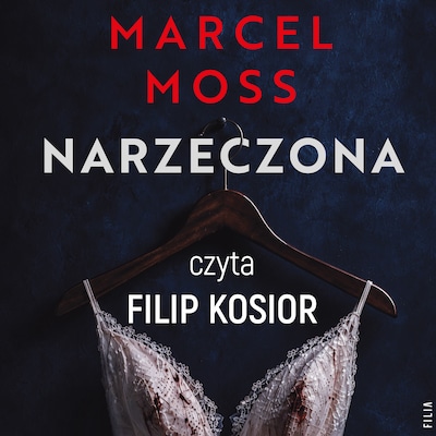 Narzeczona – okładka audiobooka, autor Marcel Moss