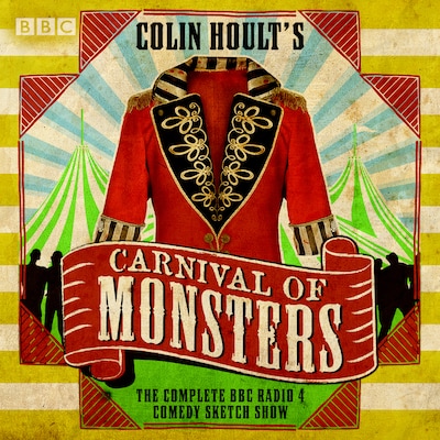Colin Hoult's Carnival of Monsters: The Complete Series 1 and 2 – omslag til lydbogen af Colin Hoult
