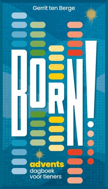 Born!: Adventsdagboek voor tieners – omslag van het luisterboek van Gerrit ten Berge
