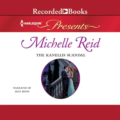 The Kanellis Scandal – omslag til lydbogen af Michelle Reid