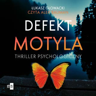Defekt Motyla – okładka audiobooka, autor Łukasz Głowacki
