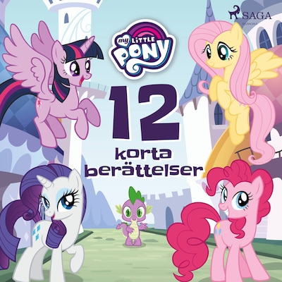My Little Pony - 12 korta berättelser