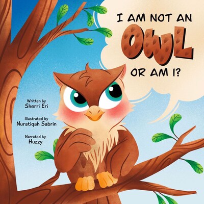 I Am Not An Owl Or Am I? – omslag till ljudboken av Sherri Eri