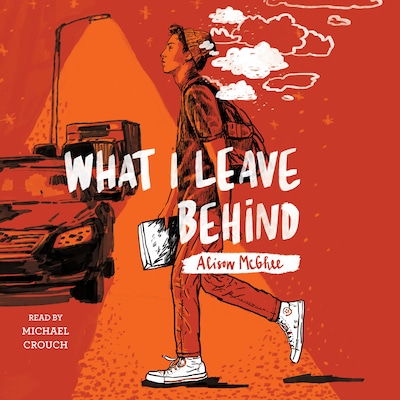 What I Leave Behind – omslag til lydbogen af Alison McGhee