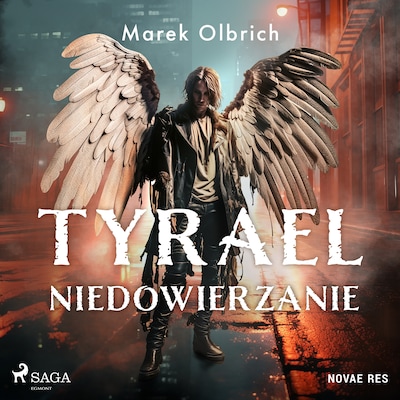 Tyrael. Niedowierzanie – okładka audiobooka, autor Marek Olbrich