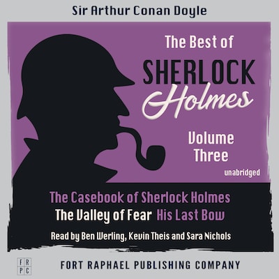 The Best of Sherlock Holmes - Volume III - The Case-Book of Sherlock Holmes - The Valley of Fear - His Last Bow - Unabridged – omslag til lydbogen af Arthur Conan Doyle