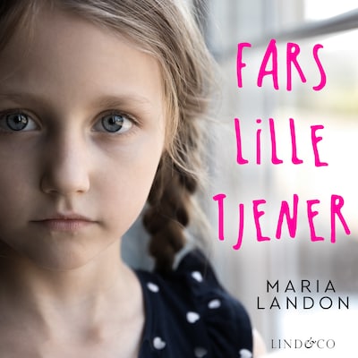 Fars lille tjener: En sand historie – omslag til lydbogen af Maria Landon