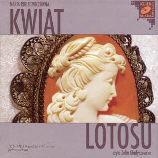 Kwiat lotosu – okładka audiobooka, autor Maria Rodziewiczówna
