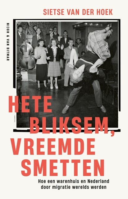 Hete bliksem, vreemde smetten: Hoe een warenhuis en Nederland door migratie werelds werden