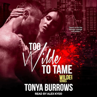Too Wilde to Tame – omslag til lydbogen af Tonya Burrows