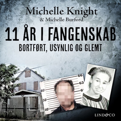 11 år i fangenskab: Bortført, usynlig og glemt – omslag til lydbogen af Michelle Knight, Sophie Hayes