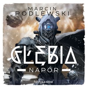 Głębia. Napór – okładka audiobooka, autor Marcin Podlewski