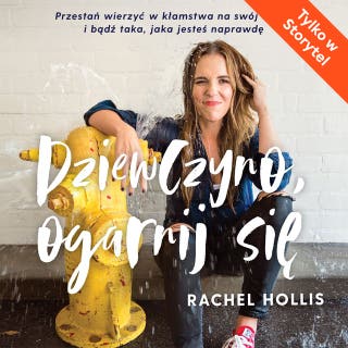 Dziewczyno, ogarnij się – okładka audiobooka, autor Rachel Hollis