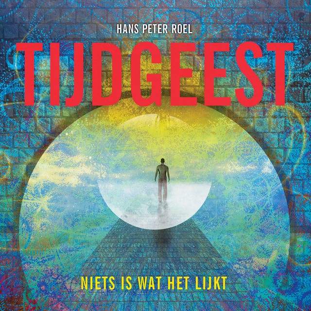 Tijdgeest: Niets is wat het lijkt – omslag van het luisterboek van Hans Peter Roel