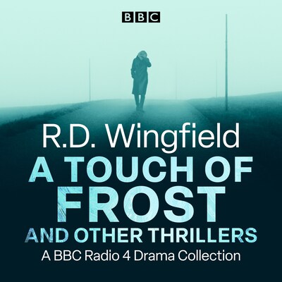 R.D. Wingfield: A Touch of Frost and other thrillers – omslag til lydbogen af R D Wingfield