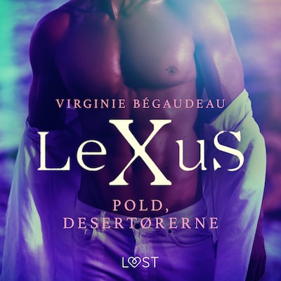 LeXuS: Pold, Desertørerne - erotisk dystopi – omslag til lydbogen af Virginie Bégaudeau