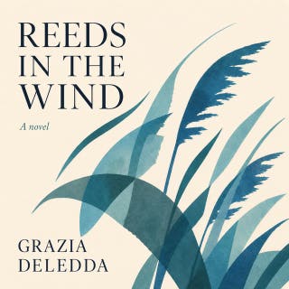 Reeds in the Wind – omslag till ljudboken av Grazia Deledda