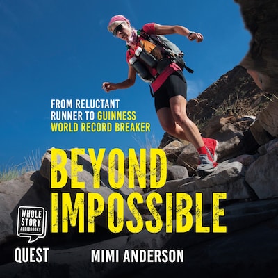 Beyond Impossible – omslag til lydbogen af Mimi Anderson, Lucy Waterlow