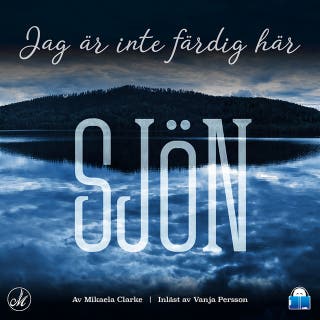 Sjön – Jag är inte färdig här