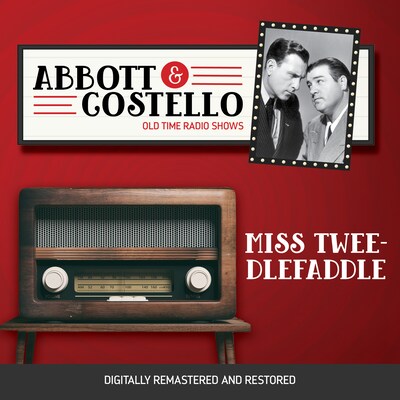 Abbott and Costello: Miss TweedleFaddle – omslag til lydbogen af Bud Abbott, Lou Costello