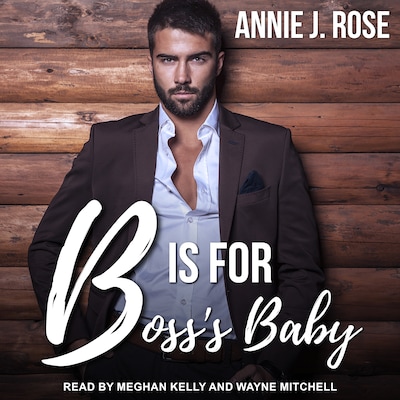 B is for Boss's Baby – omslag til lydbogen af Annie J. Rose