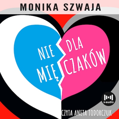 Nie dla mięczaków – okładka audiobooka, autor Monika Szwaja