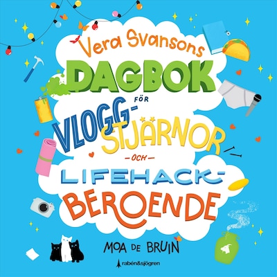 Vera Svansons dagbok för vloggstjärnor och lifehackberoende