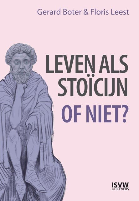 Leven als stoïcijn: Of niet? – omslag van het luisterboek van Floris Leest,Gerard Boter