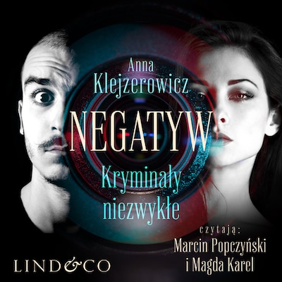 Negatyw - kryminały niezwykłe – okładka audiobooka, autor Anna Klejzerowicz
