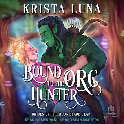 Bound to the Orc Hunter – omslag til lydbogen af Krista Luna