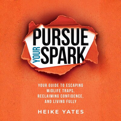 Pursue Your Spark – omslag til lydbogen af Heike Yates