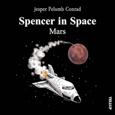 Spencer in Space #2: Mars – omslag til lydbogen af Jesper Felumb Conrad