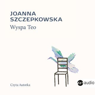 Wyspa Teo – okładka audiobooka, autor Joanna Szczepkowska
