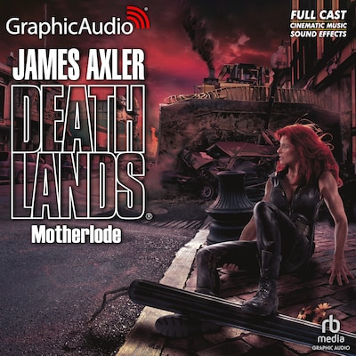 Motherlode [Dramatized Adaptation] – omslag til lydbogen af James Axler