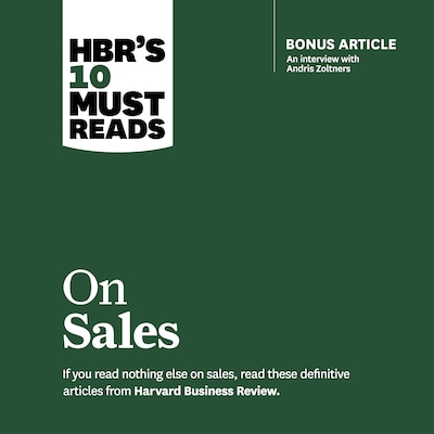 HBR's 10 Must Reads on Sales – omslag til lydbogen af HARVARD BUSINESS REVIEW, Philip Kotler, Andris Zoltners