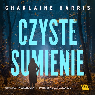 Czyste sumienie – okładka audiobooka, autor Charlaine Harris