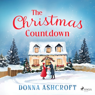 The Christmas Countdown: A cosy, feel-good holiday romance in the English countryside – omslag til lydbogen af Donna Ashcroft