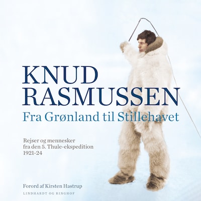 Fra Grønland til Stillehavet – omslag til lydbogen af Knud Rasmussen