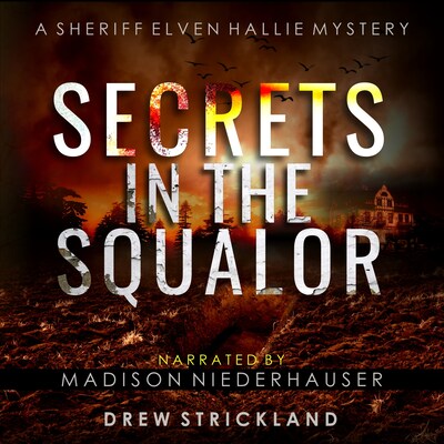 Secrets in the Squalor