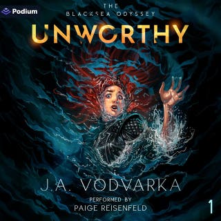 Unworthy: The Blacksea Odyssey, Book 1 – omslag till ljudboken av J.A. Vodvarka