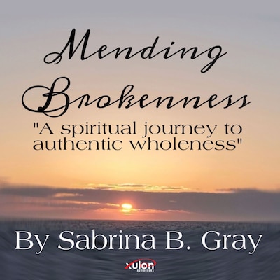 Mending Brokenness – omslag til lydbogen af Sabrina B. Gray