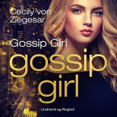Gossip Girl 1: Gossip Girl – omslag til lydbogen af Cecily Von Ziegesar